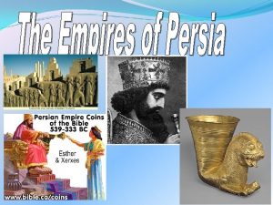 The Persian Empire Persian Empires Contemporary Iran Four