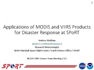 1 Applications of MODIS and VIIRS Products for