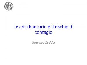 Le crisi bancarie e il rischio di contagio