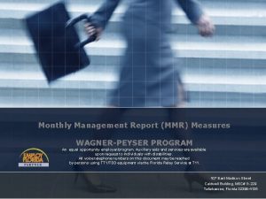 Monthly Management Report MMR Measures WAGNERPEYSER PROGRAM An