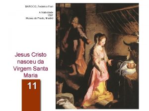 BAROCCI Federico Fiori A Natividade 1597 Museu do