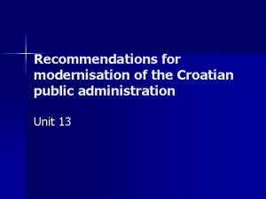 Recommendations for modernisation of the Croatian public administration