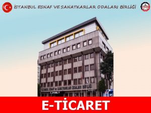 STANBUL ESNAF VE SANATKARLAR ODALARI BRL ETCARET STANBUL