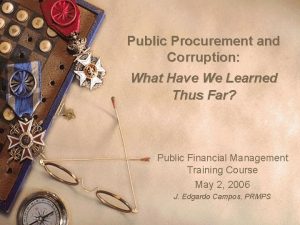 Public Procurement and Corruption What Have We Learned