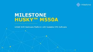MILESTONE HUSKY M 550 A 10 Gb E