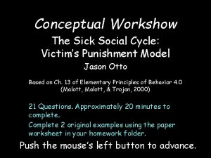 Conceptual Workshow The Sick Social Cycle Victims Punishment