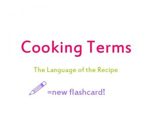 Cooking Terms The Language of the Recipe new