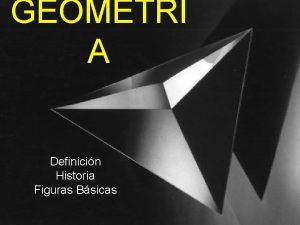 GEOMETR A Definicin Historia Figuras Bsicas del griego