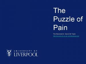 The Puzzle of Pain The Reverend Dr David