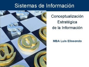 Sistemas de Informacin Conceptualizacin Estratgica de la Informacin