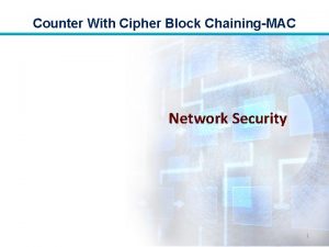 Counter With Cipher Block ChainingMAC Network Security 1