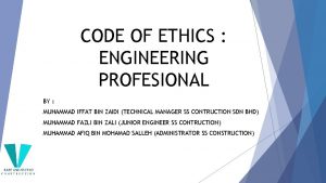 CODE OF ETHICS ENGINEERING PROFESIONAL BY MUHAMMAD IFFAT