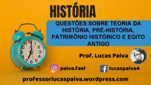 QUESTES SOBRE TEORIA DA HISTRIA PRHISTRIA PATRIMNIO HISTRICO