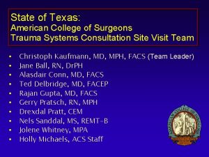 State of Texas American College of Surgeons Trauma
