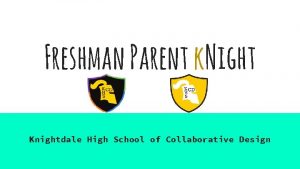 Freshman Parent k Night Knightdale High School of