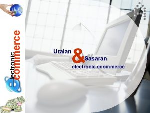 commerce lectronic Uraian Sasaran electronic ecommerce Uraian lectronic