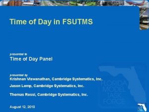 Time of Day in FSUTMS presented to Time