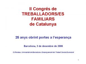 II Congrs de TREBALLADORSES FAMILIARS de Catalunya 25