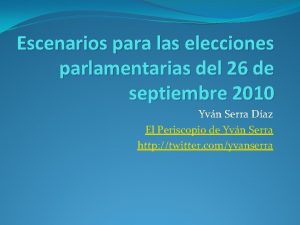 Escenarios para las elecciones parlamentarias del 26 de