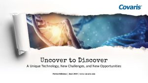 A Unique Technology New Challenges and New Opportunities