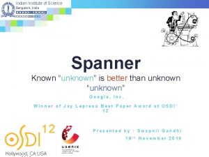 Indian Institute of Science Bangalore India Spanner Known