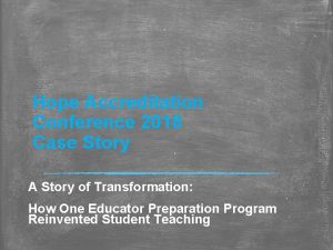 Hope Accreditation Conference 2018 Case Story A Story