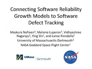 Connecting Software Reliability Growth Models to Software Defect