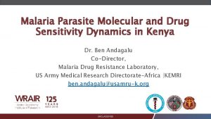 Malaria Parasite Molecular and Drug Sensitivity Dynamics in