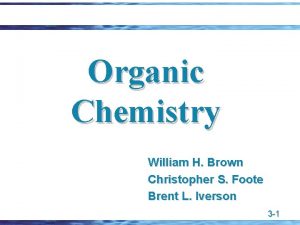 Organic Chemistry William H Brown Christopher S Foote