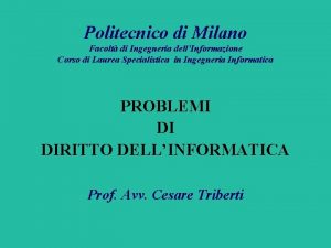 Politecnico di Milano Facolt di Ingegneria dellInformazione Corso