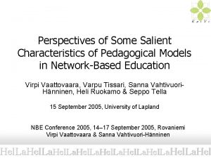 Perspectives of Some Salient Characteristics of Pedagogical Models