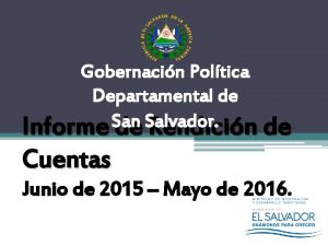 Gobernacin Poltica Departamental de San Salvador Informe de