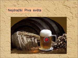 Nejdra Piva svta Pivo Space Barley va se