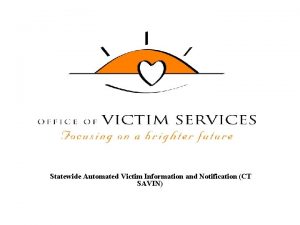 Statewide Automated Victim Information and Notification CT SAVIN