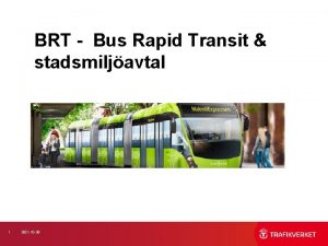 BRT Bus Rapid Transit stadsmiljavtal 1 2021 10