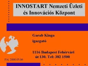 INNOSTART Nemzeti zleti s Innovcis Kzpont Garab Kinga