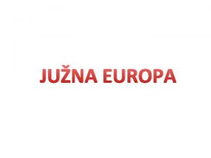 JUNA EUROPA GRKA Grka slubeni naziv Helenska Republika