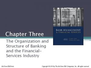 Chapter Three The Organization and Structure of Banking