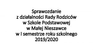 Sprawozdanie z dziaalnoci Rady Rodzicw w Szkole Podstawowej