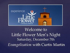 Welcome to Little Flower Mens Night Saturday December