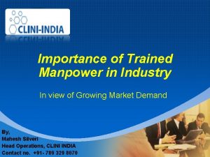 Company LOGO Importance of Trained Manpower in Industry