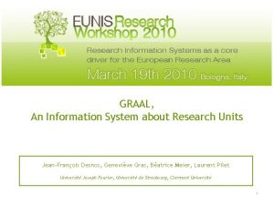 GRAAL An Information System about Research Units JeanFranois
