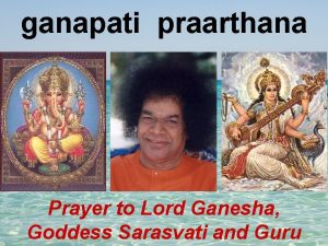 ganapati praarthana Prayer to Lord Ganesha Goddess Sarasvati