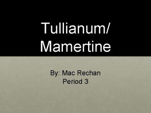 Tullianum Mamertine By Mac Rechan Period 3 Location