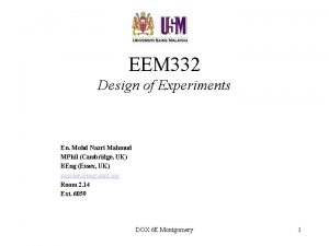 EEM 332 Design of Experiments En Mohd Nazri