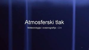 Atmosferski tlak Meteorologija i oceanografija 2 n 1