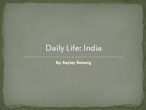 Daily Life India By Bayley Reiswig Cities MohenjoDaro