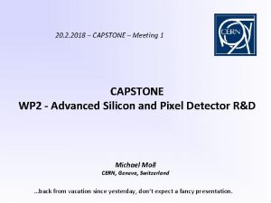 20 2 2018 CAPSTONE Meeting 1 CAPSTONE WP