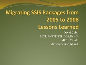 Migrating SSIS Packages from 2005 to 2008 Lessons