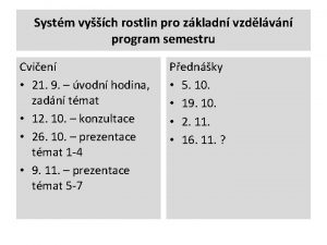 Systm vych rostlin pro zkladn vzdlvn program semestru